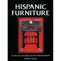 Hispanic Furniture: An American Collection from the Southwest