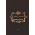 The Handbook Of Dressmaking - 1845 Reprint