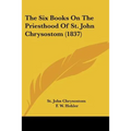 The Six Books on the Priesthood of St. John Chrysostom (1837)