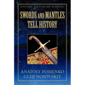 Swords and Mantles tell History