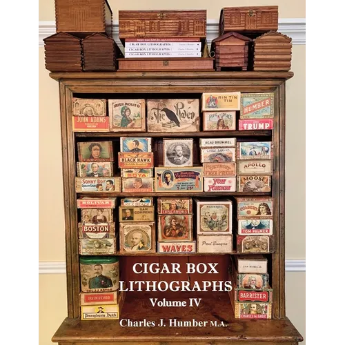 Cigar Box Lithographs Volume IV