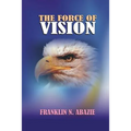 The Force of Vision: Vision