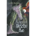 The Return of Skeleton Man