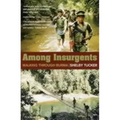 Among Insurgents: Walking Through Burma