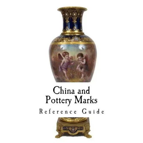 China and Pottery Marks: A Reference Guide to Antique and Collectables