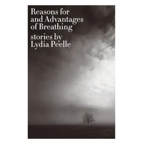 Reasons for and Advantages of Breathing: Stories