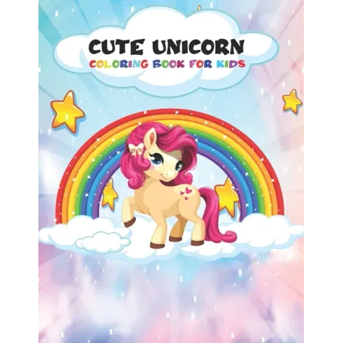 Cute Unicorn Coloring Book For Kids: 50 Magical Adorable Design Unicorns Hand Drawing Book for kids Preschooler Children Toddler ages 4-8