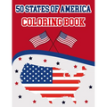 50 States Of America Coloring Book: The 50 States Maps Of United States America Coloring Book Map of United States 50 US States With History Facts Pat