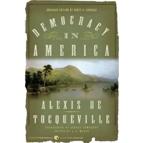 Democracy in America: Abridged Edition