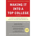 Making It Into a Top College, 2nd Edition: 10 Steps to Gaining Admission to Selective Colleges and Universities