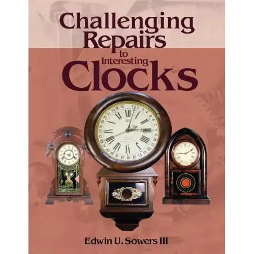 Challenging Repairs to Interesting Clocks