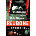 Redbone: The Millionaire and the Gold Digger