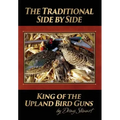 The Traditional Side by Side: King of the Upland Bird Guns