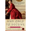 And Only to Deceive