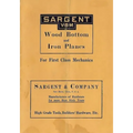 Sargent VBM Wood Bottom And Iron Planes For First Class Mechanics: Catalog Reprint from 1913