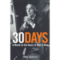 30 Days: A Month at the Heart of Blair's War