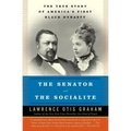 The Senator and the Socialite: The True Story of America's First Black Dynasty