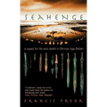 Seahenge: A Quest for Life and Death in Bronze Age Britain