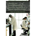 Laboratory Total Quality Management for Practitioners and Students of Medical Laboratory Science
