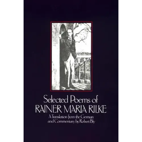 Selected Poems of Rainer Marie Rilke