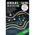 Jewelry & Gems--The Buying Guide, 8th Edition: How to Buy Diamonds, Pearls, Colored Gemstones, Gold & Jewelry with Confidence and Knowledge
