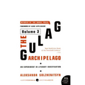 The Gulag Archipelago [Volume 3]: An Experiment in Literary Investigation
