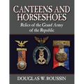 Canteens and Horseshoes: Relics of the Grand Army of the Republic