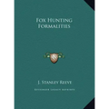 Fox Hunting Formalities