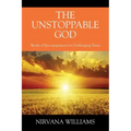 The Unstoppable God: Words of Encouragement for Challenging Times