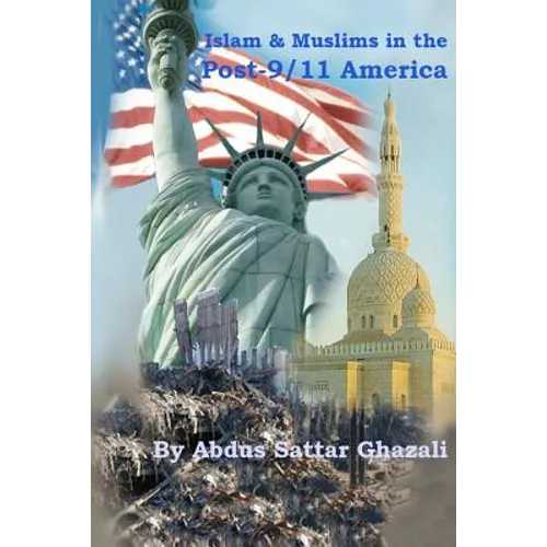 Islam & Muslims in the Post-9/11 America