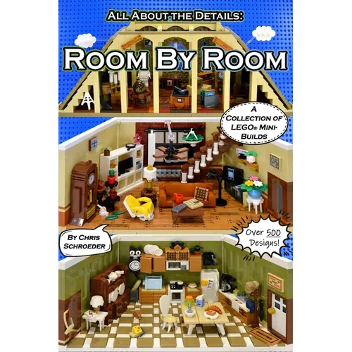 Room By Room: A Collection of LEGO(R) Mini-Builds