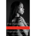 The Naked Truth: Young, Beautiful, and (Hiv) Positive