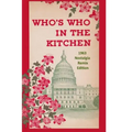 Who's Who in the Kitchen: 1960s Washington Politician & Celebrity Cookbook
