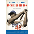 I Never Had It Made: The Autobiography of Jackie Robinson