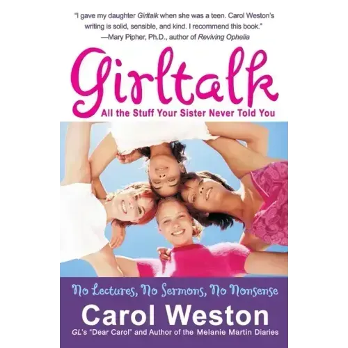 Girltalk: All the Stuff Your Sister Never Told You