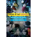 Theirs Is the Kingdom: Celebrating the Gospel in Urban America