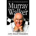 Murray Walker: Unless I'm Very Much Mistaken