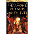 Pharaohs, Villains and Thieves