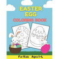 Easter Egg Coloring Book For Kids Ages 1-4: Easter Basket Stuffers - For Preschooler and Toddler