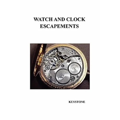 Watch and Clock Escapements