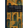 Dutch and Flemish Furniture