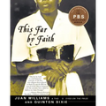 This Far by Faith: Stories from the African American Religious Experience