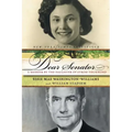 Dear Senator: A Memoir by the Daughter of Strom Thurmond