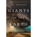 Giants in the Earth: A Saga of the Prairie