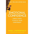 Emotional Confidence: Simple Steps to Build Your Confidence