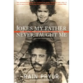 Jokes My Father Never Taught Me: Life, Love, and Loss with Richard Pryor