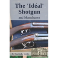 The Idéal Shotgun: and Manufrance