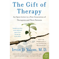 The Gift of Therapy: An Open Letter to a New Generation of Therapists and Their Patients