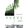 The Diary of Samuel Pepys: Volume IV - 1663