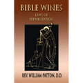 Bible Wines: On Laws Of Fermentation And The Wines Of The Ancients